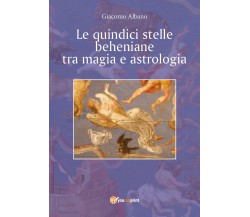 Le quindici stelle beheniane tra magia e astrologia,  di Giacomo Albano,  2018