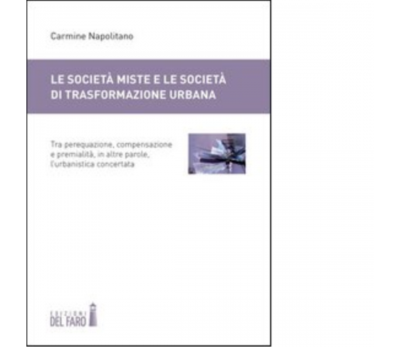 Le società miste e le società di trasformazione urbana di Carmine Napolitano