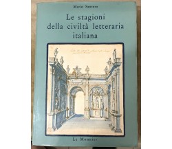 Le stagioni della civiltà letteraria italiana di Mario Santoro,  1979,  Le Monni