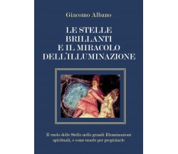 Le stelle brillanti e il miracolo dell’illuminazione. Il ruolo delle stelle nell