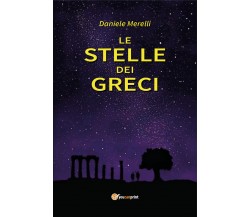 Le stelle dei Greci di Daniele Merelli,  2020,  Youcanprint