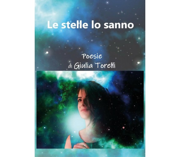 Le stelle lo sanno di Giulia Torelli,  2020,  Youcanprint