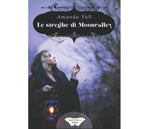 Le streghe di Moonvalley - Amanda Fall - PubMe, 2021