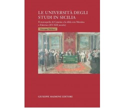 Le università degli studi in Sicilia. Il monopolio di Catania e la sfida con Mes