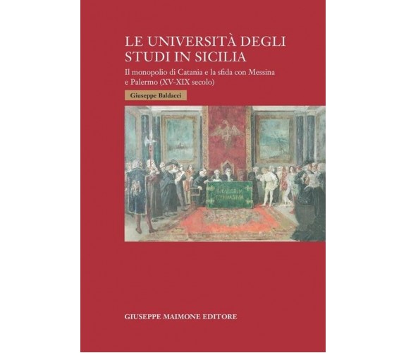 Le università degli studi in Sicilia. Il monopolio di Catania e la sfida con Mes