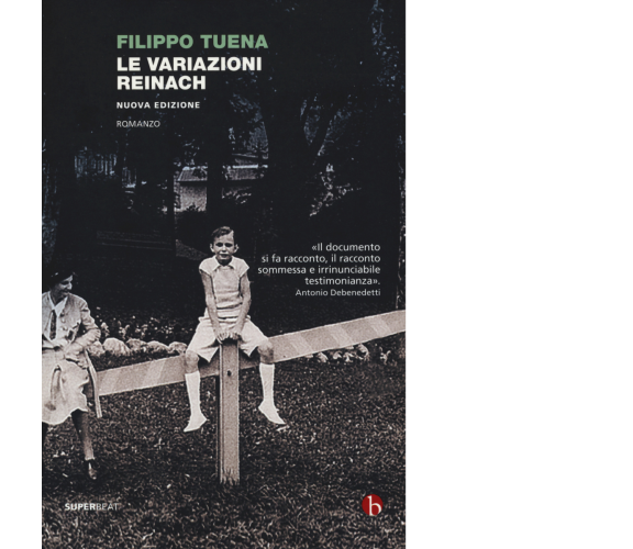 Le variazioni Reinach di Filippo Tuena,  2015,  Beat - Nutrimenti