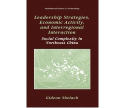 Leadership Strategies, Economic Activity, and Interregional Interaction - 2010