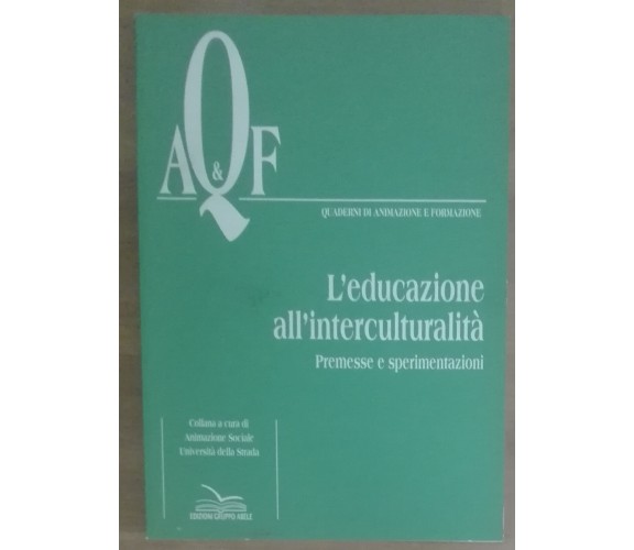 L'educazione all'interculturalità - Duccio Demetrio - 