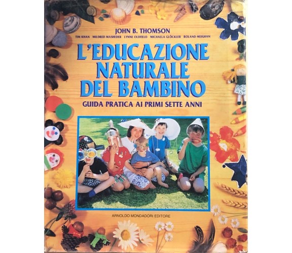 L'educazione naturale del bambino di AA.VV., 1996, Mondadori