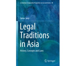 Legal Traditions in Asia - Janos Jany - Springer, 2021