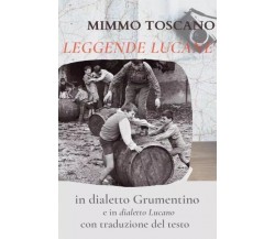 Leggende in dialetto Grumentino e Lucano di Mimmo Toscano, 2022, Youcanprint