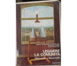 Leggere la Comunità Ottocento - Novecento - Aa. Vv. - 1987 - Zanichelli - lo