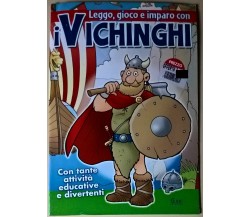 Leggo, gioco e imparo con i Vichinghi - Gustavo Berardo - 2009, G. Ed - L