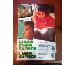 Leggo penso capisco 4 e 5 - S.Salucci,L. Favero - La scuola - 1988 - M