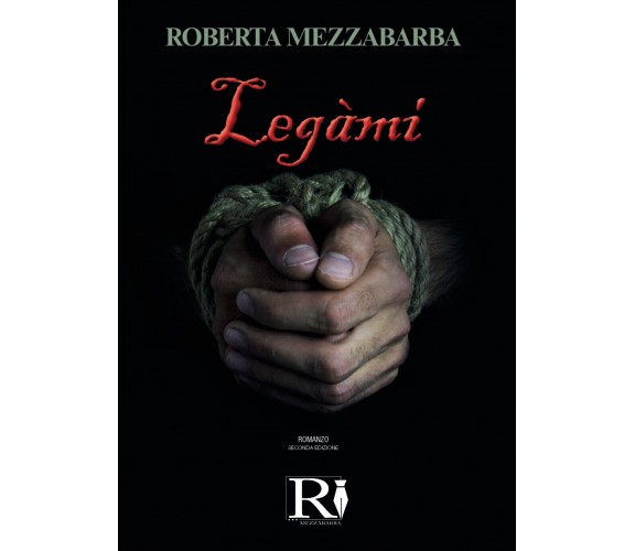 Legàmi di Roberta Mezzabarba,  2022,  Youcanprint