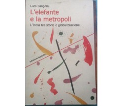 L'elefante e la metropoli - Luca Cangemi - Dedalo - 2012 - MP