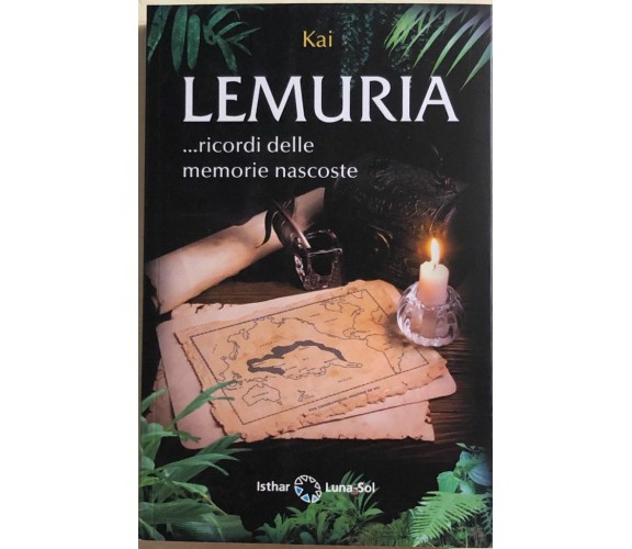 Lemuria... Ricordi Delle Memorie Nascoste di Kai,  2021,  Om Edizioni