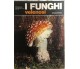 L’enciclopedia medica di tutti n.1+suppl. I funghi velenosi di Aa.vv.,  1973,  I