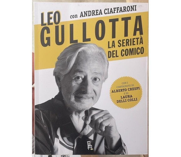 Leo Gullotta, la serietà del comico di Leo Gullotta, Andrea Ciaffaroni, 2022, 