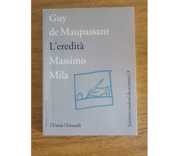 L'eredità - G. de Maupassant - Einaudi - 1996 - AR