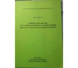 L’eredità di P.Breton - Adolfo Lippi - 2012 - Editoriale Eco - lo -