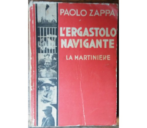 L’ergastolo navigante - Paolo Zappa - Edizioni Corbaccio,1934 - R