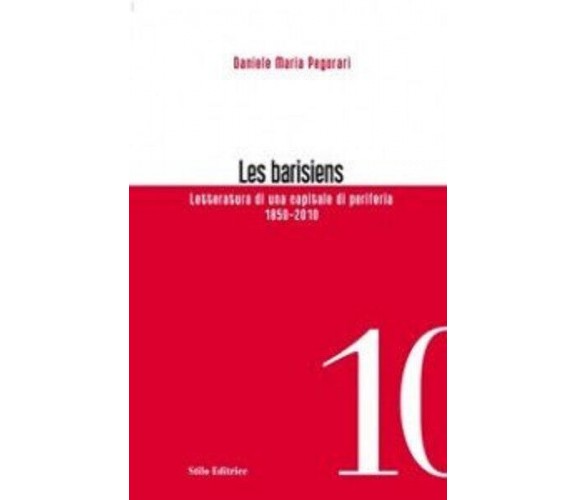 Les barisiens - Daniele Maria Pegorari - Stilo, 2010