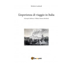 L’esperienza di viaggio in Italia di Joseph Addison e William Thomas Beckford