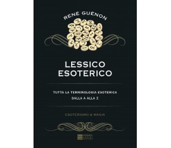 Lessico esoterico - René Guénon - Gherardo Casini, 2019