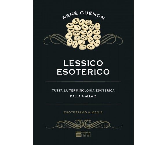 Lessico esoterico - René Guénon - Gherardo Casini, 2019