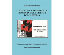 L'etica nel fascismo e la filosofia del diritto e della storia - lulu.com, 2017