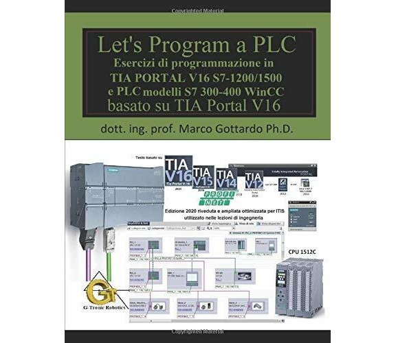 Let’s Program a PLC!!! (Quinta Edizione 2020): Esercizi di programmazione in TIA