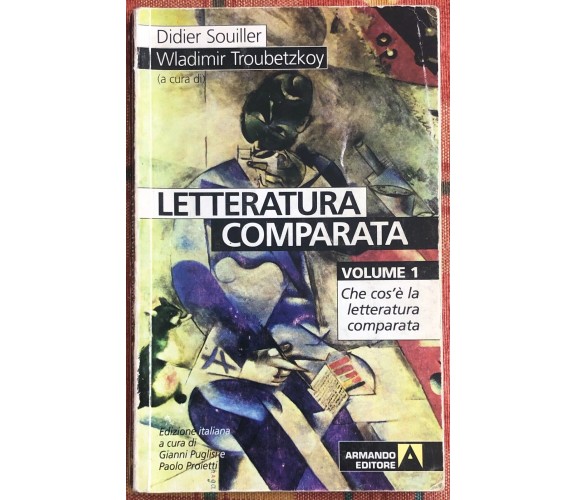 Letteratura comparata vol. 1. Che cos’è la letteratura comparata di Didier Soui