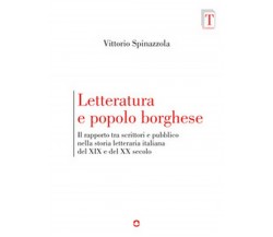 Letteratura e popolo borghese. Il rapporto tra scrittori e pubblico nella storia