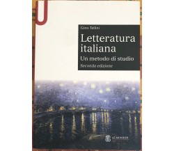 Letteratura italiana. Un metodo di studio di Gino Tellini, 2014, Mondadori Ed