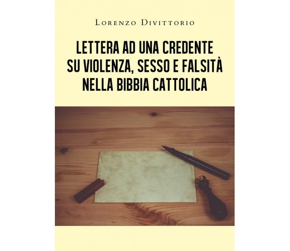 Letteratura per il popolo - Lettera ad una credente su violenza, sesso e falsità