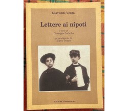 Lettere ai nipoti di Giovanni Verga, 2007, Edizioni Lussografica