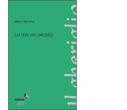 Lettere da Cnosso di Marco Nicolosi - Forme libere,2022