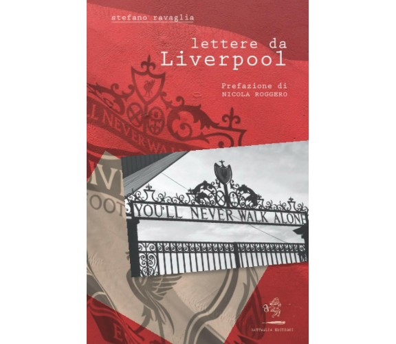 Lettere da Liverpool - Stefano Ravaglia - Battaglia, 2020