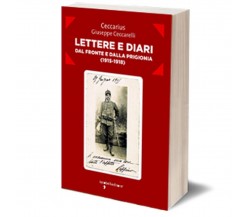 Lettere e diari dal fronte e dalla prigionia (1915-1918)	 di Ceccarius,  2015