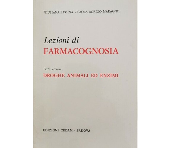 Lezioni di Farmacognosia - Droghe animali ed enzimi - ER