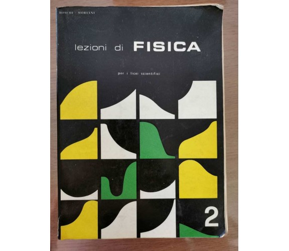 Lezioni di fisica 2 - AA. VV. - EDAR - 1975 - AR