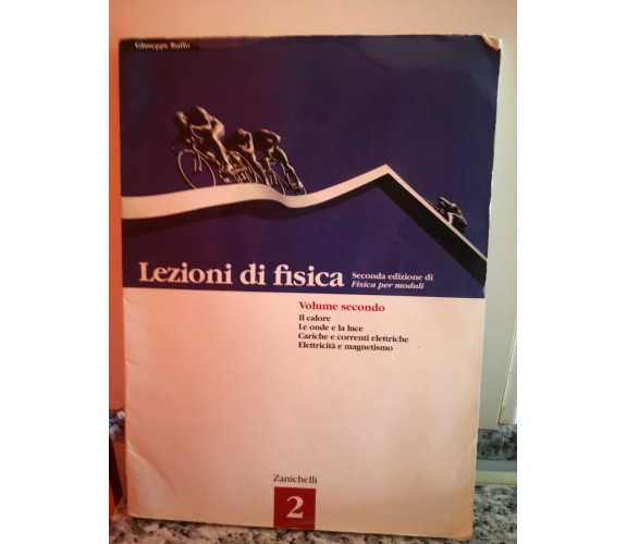 Lezioni di fisica. Seconda lezione di fisica per moduli. di Ruffo,  2006, -F