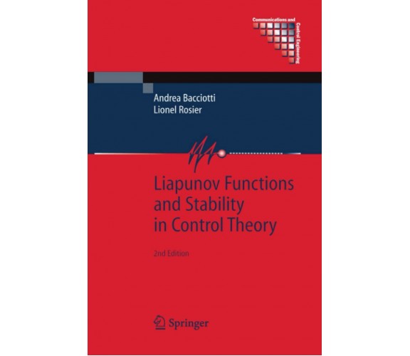 Liapunov Functions and Stability in Control Theory - Springer, 2010