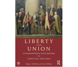 Liberty and Union - Edgar J. McManus - Routledge, 2014