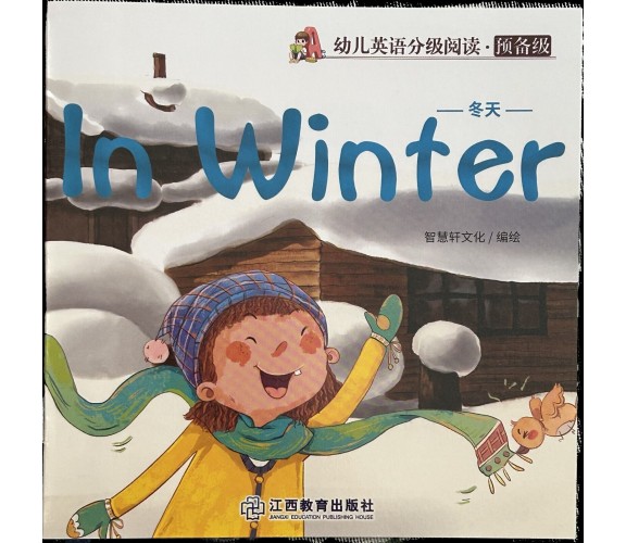 Libretto per bambini In Winter Inglese e cinese di Aa.vv., 2020, Jiangxi Educ