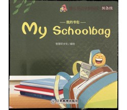 Libretto per bambini My schoolbag Inglese e cinese di Aa.vv., 2020, Jiangxi E