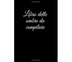 Libro delle ombre da compilare: grimoire vergine | grimoire magia verde | grimoi