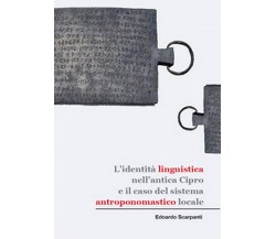 L’identità linguistica nell’antica Cipro e il caso del sistema antroponomastico 