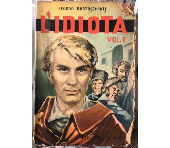 L’idiota vol. 1 di Fedor Dostoevskij, 1962, Lucchi-milano